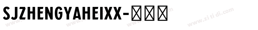 SJzhengyaheixx字体转换 SJzhengyaheixx字体转换