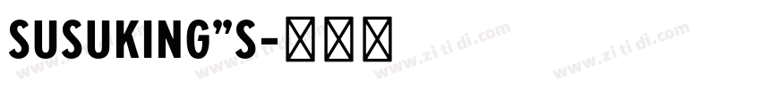 Susuking”s字体转换