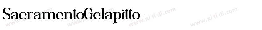 SacramentoGelapitto字体转换 SacramentoGelapitto字体转换