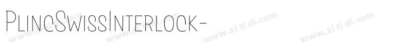 PlincSwissInterlock字体转换 PlincSwissInterlock字体转换