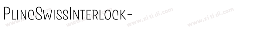 PlincSwissInterlock字体转换 PlincSwissInterlock字体转换
