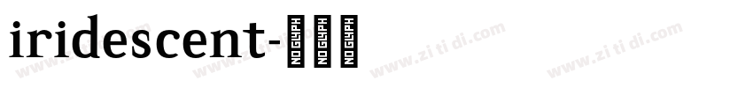 iridescent字体转换