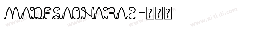 MADESAONARA2字体转换