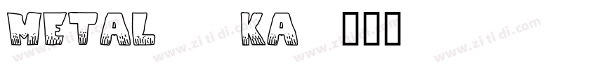 metal15ka字体转换
