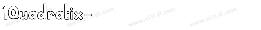 1Quadratix字体转换