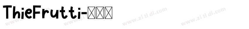 ThieFrutti字体转换