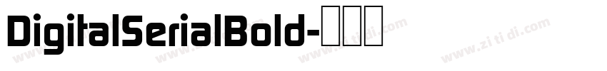 DigitalSerialBold字体转换