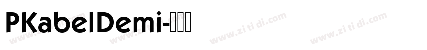 PKabelDemi字体转换