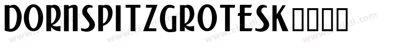 DornspitzGrotesk字体转换