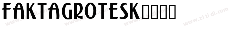 FaktaGrotesk字体转换