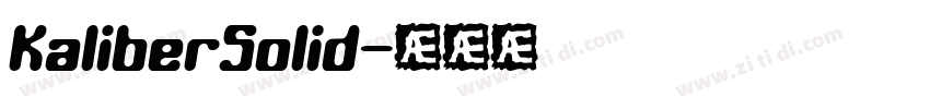 kaliberSolid字体转换
