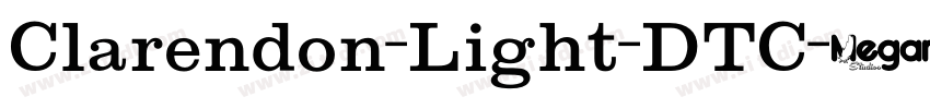 Clarendon-Light-DTC字体转换