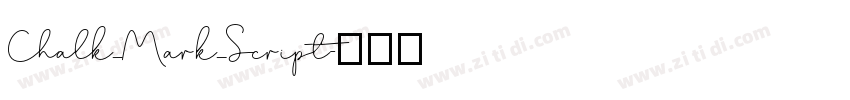 Chalk_Mark_Script字体转换 Chalk_Mark_Script字体转换