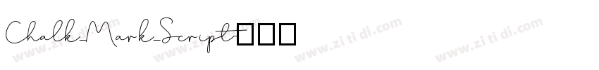 Chalk_Mark_Script字体转换 Chalk_Mark_Script字体转换