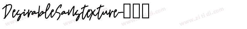 DesirableSanstexture字体转换 DesirableSanstexture字体转换