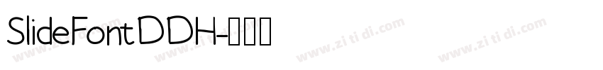 SlideFontDDH字体转换