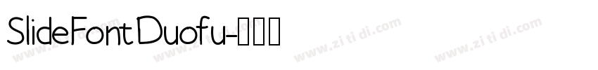SlideFontDuofu字体转换