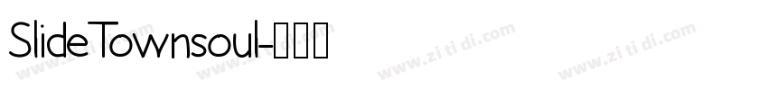 SlideTownsoul字体转换