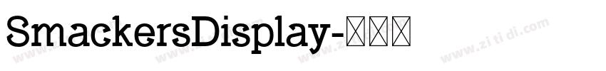 SmackersDisplay字体转换 SmackersDisplay字体转换