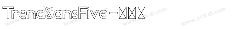TrendSansFive字体转换 TrendSansFive字体转换