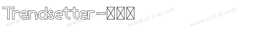 Trendsetter字体转换