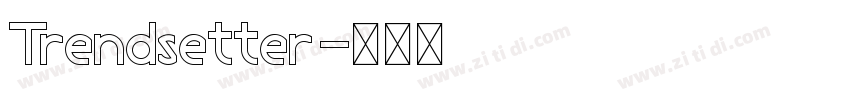 Trendsetter字体转换