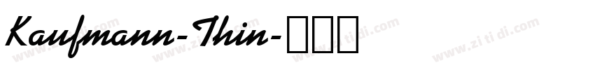 Kaufmann-Thin字体转换