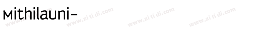 MithilaUni字体转换