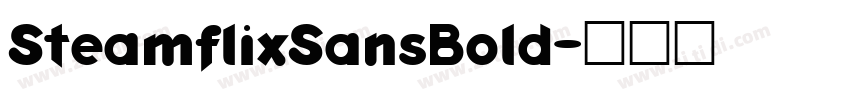 SteamflixSansBold字体转换