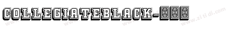 CollegiateBlack字体转换