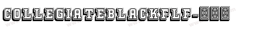 CollegiateBlackFLF字体转换