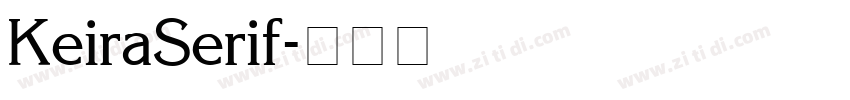 KeiraSerif字体转换