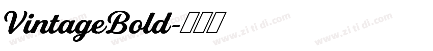 VintageBold字体转换 VintageBold字体转换