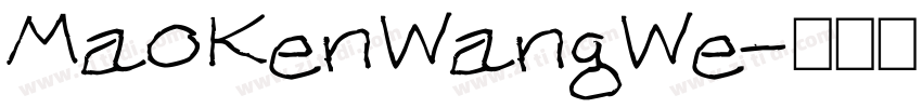 MaoKenWangWe字体转换