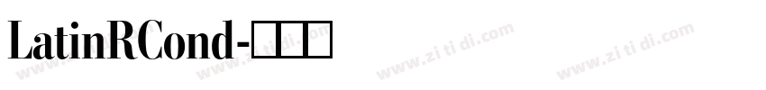 LatinRCond字体转换