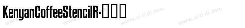 KenyanCoffeeStencilR字体转换