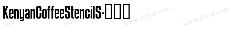 KenyanCoffeeStencilS字体转换