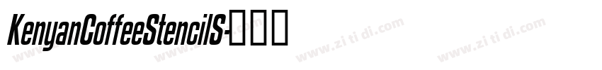 KenyanCoffeeStencilS字体转换