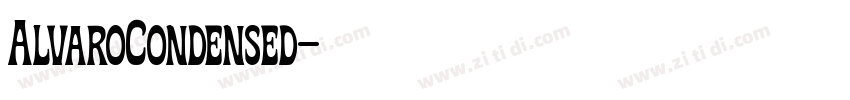 AlvaroCondensed字体转换 AlvaroCondensed字体转换