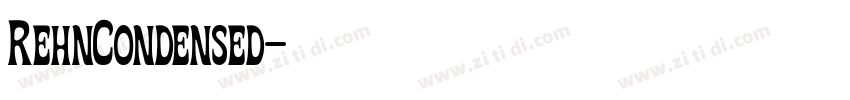 RehnCondensed字体转换 RehnCondensed字体转换