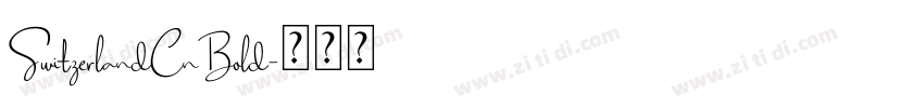 SwitzerlandCnBold字体转换 SwitzerlandCnBold字体转换