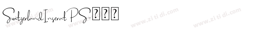 SwitzerlandInseratPS字体转换 SwitzerlandInseratPS字体转换