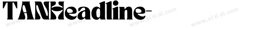 TANHeadline字体转换