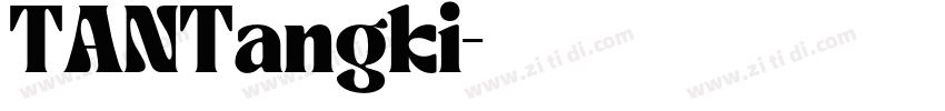 TANTangki字体转换