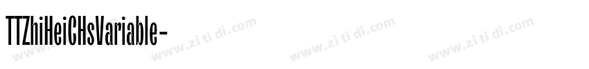 TTZhiHeiCHsVariable字体转换