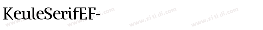 KeuleSerifEF字体转换 KeuleSerifEF字体转换