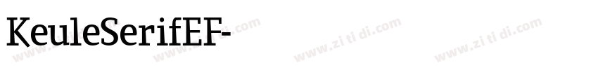 KeuleSerifEF字体转换 KeuleSerifEF字体转换