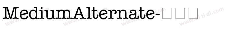 MediumAlternate字体转换