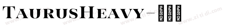 TaurusHeavy字体转换