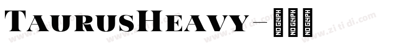 TaurusHeavy字体转换